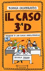 Il caso 3ª D. Cronache di una classe irrecuperabile