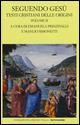 Seguendo Gesù. Testi cristiani delle origini. Testo greco a fronte. Vol. 2 - copertina