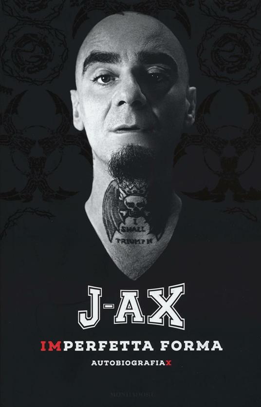 Imperfetta forma. Autobiografiax - J-Ax - copertina