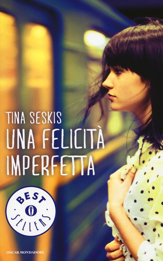 Una felicità imperfetta - Tina Seskis - copertina