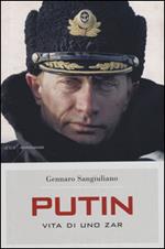 Putin. Vita di uno Zar