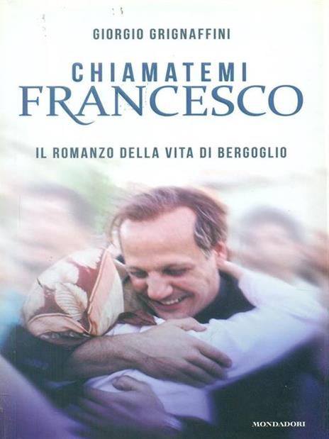 Chiamatemi Francesco - Giorgio Grignaffini - copertina