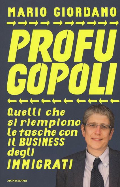 Profugopoli. Quelli che si riempono le tasche con il business degli immigrati - Mario Giordano - copertina