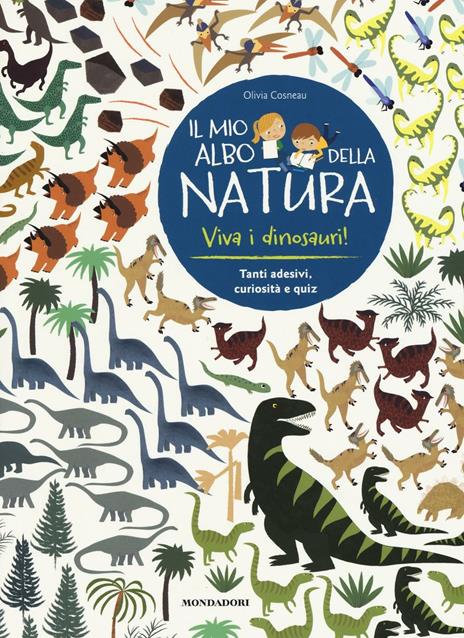 Viva i dinosauri! Il mio albo della natura. Con adesivi. Ediz. illustrata - Olivia Cosneau - copertina