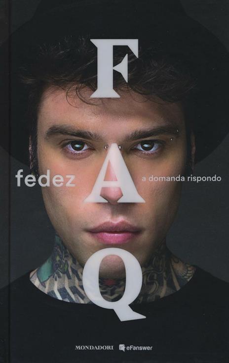 FAQ. A domanda rispondo - Fedez - 3