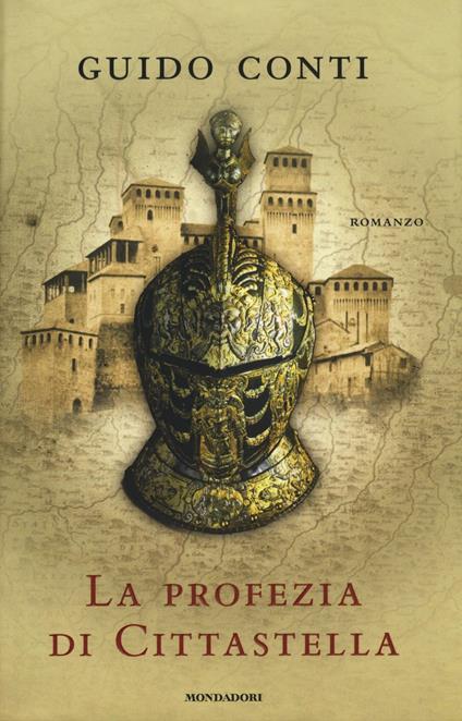 La profezia di Cittastella - Guido Conti - copertina