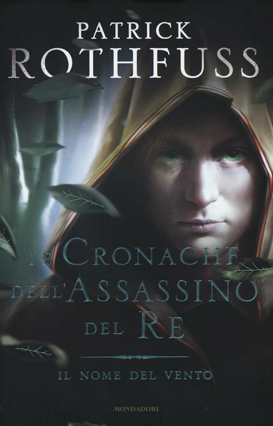 Il nome del vento. Le cronache dell'assassino del re  - Patrick Rothfuss - copertina