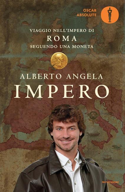 Impero. Viaggio nell'Impero di Roma seguendo una moneta - Alberto Angela - copertina