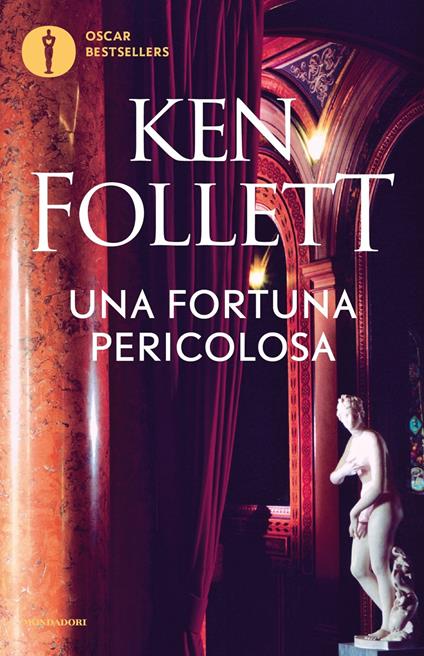 Una fortuna pericolosa - Ken Follett - copertina