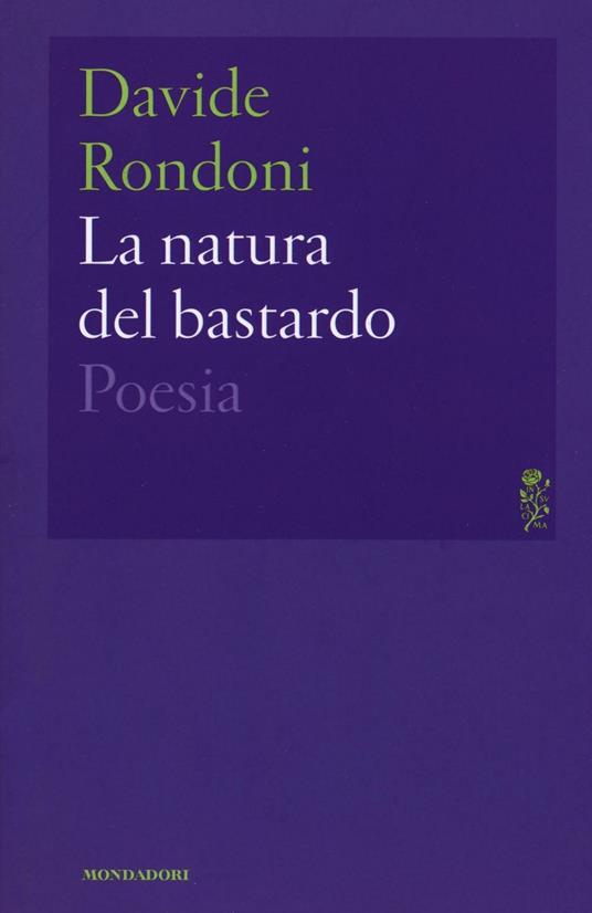La natura del bastardo - Davide Rondoni - copertina