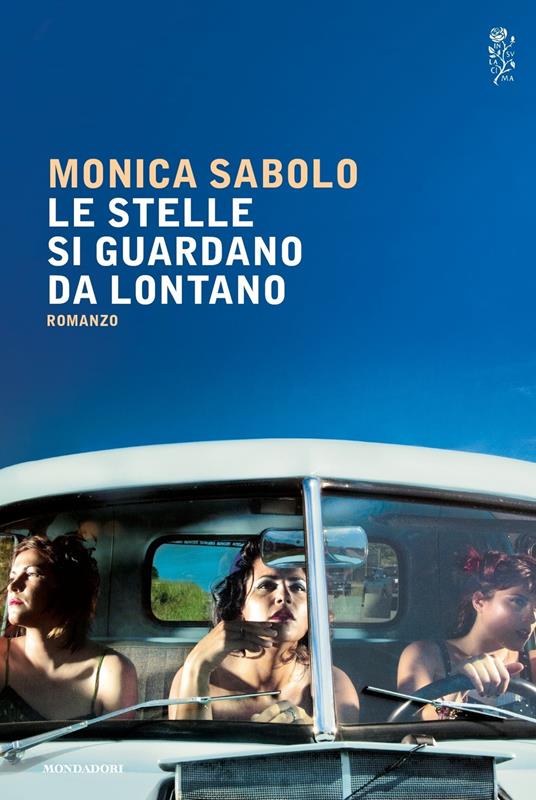 Le stelle si guardano da lontano - Monica Sabolo - copertina