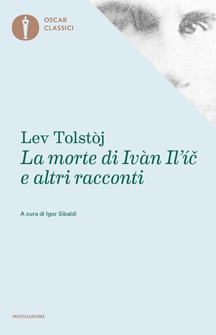 Recensione: La Morte Di Ivan Il'ic Di Di Lev Tolstoj