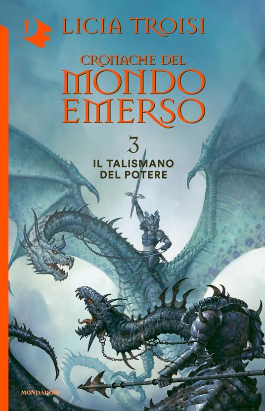 Il talismano del potere. Cronache del mondo emerso. Vol. 3 - Licia Troisi - copertina