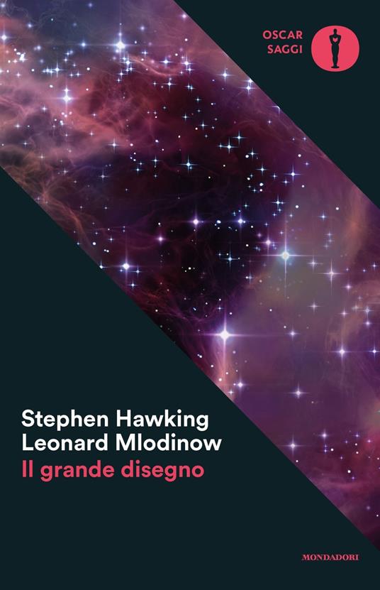 Il grande disegno - Stephen Hawking,Leonard Mlodinow - copertina