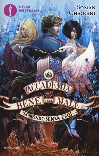 Un mondo senza eroi. L'Accademia del Bene e del Male. Vol. 2 - Soman Chainani - copertina