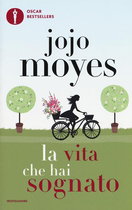 La vita che hai sognato - Jojo Moyes - copertina