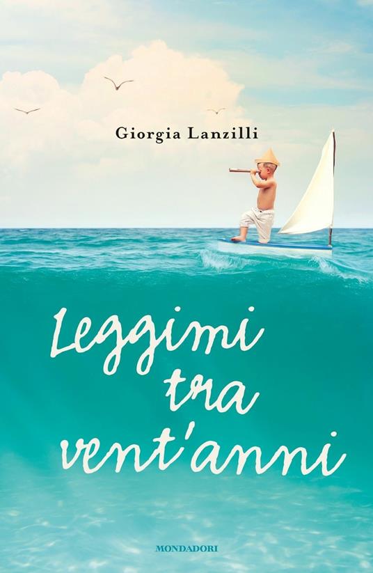 Leggimi tra vent'anni - Giorgia Lanzilli - copertina