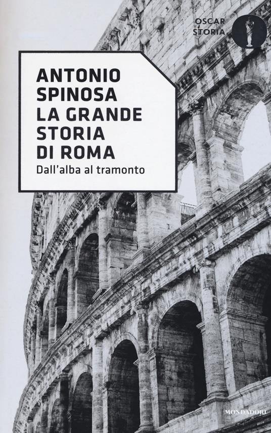 La grande storia di Roma - Antonio Spinosa - copertina