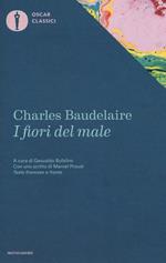 I fiori del male- Les fleurs du mal - Charles Baudelaire - Libro Usato -  Feltrinelli - Universale Economica