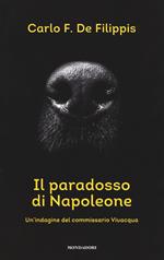 Il paradosso di Napoleone. Un'indagine del commissario Vivacqua