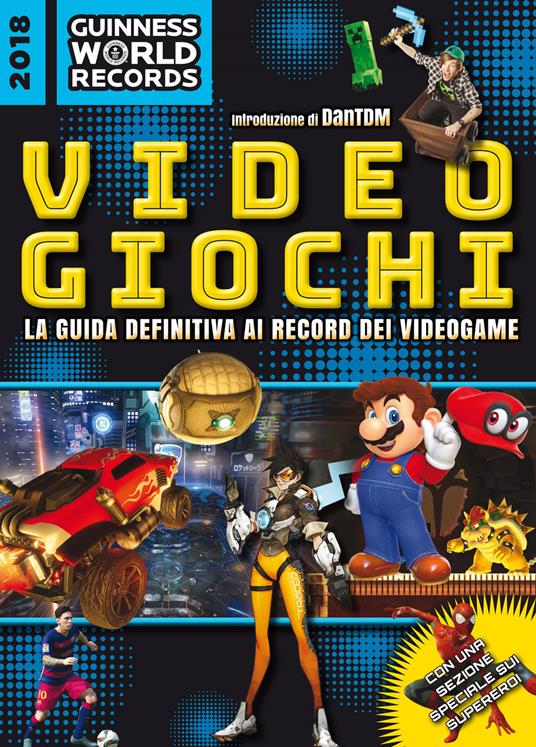 Guinness World Records 2018. Videogiochi - copertina