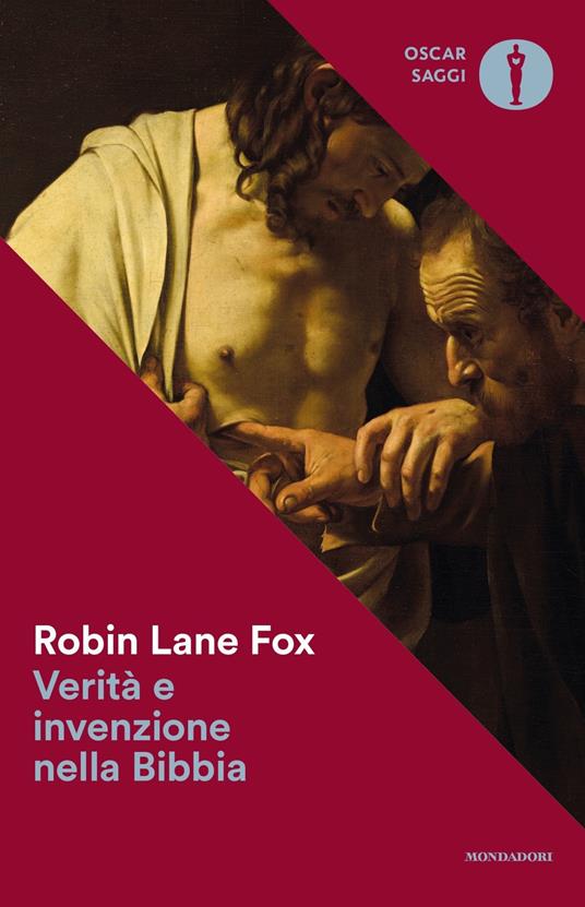 Verità e invenzione nella Bibbia - Robin Lane Fox - Libro - Mondadori -  Oscar saggi