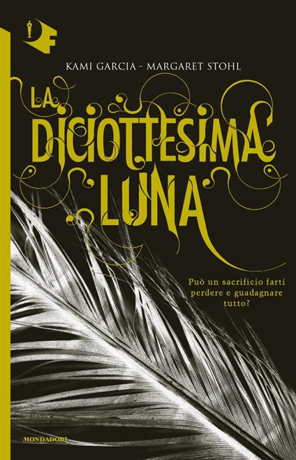 La diciottesima luna - Kami Garcia,Margaret Stohl - copertina