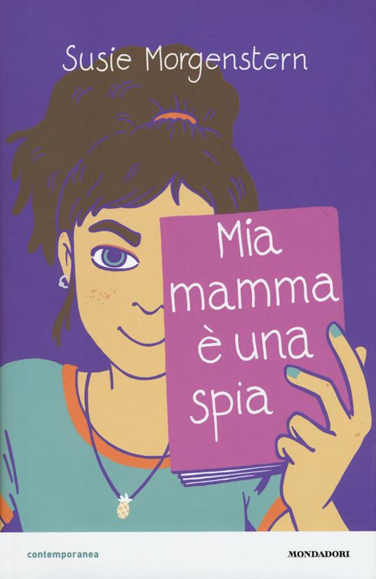 Mia mamma è una spia - Susie Morgenstern - copertina