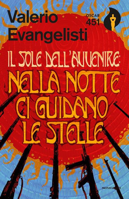 Nella notte ci guidano le stelle. Il sole dell'avvenire. Vol. 3 - Valerio Evangelisti - copertina