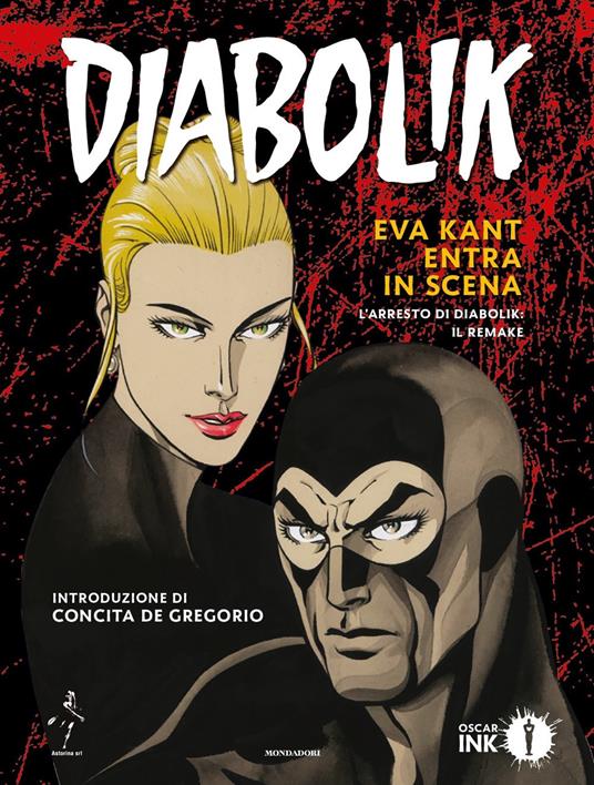 Diabolik. Eva Kant entra in scena. L'arresto di Diabolik: il remake - Angela Giussani,Luciana Giussani,Tito Faraci - copertina