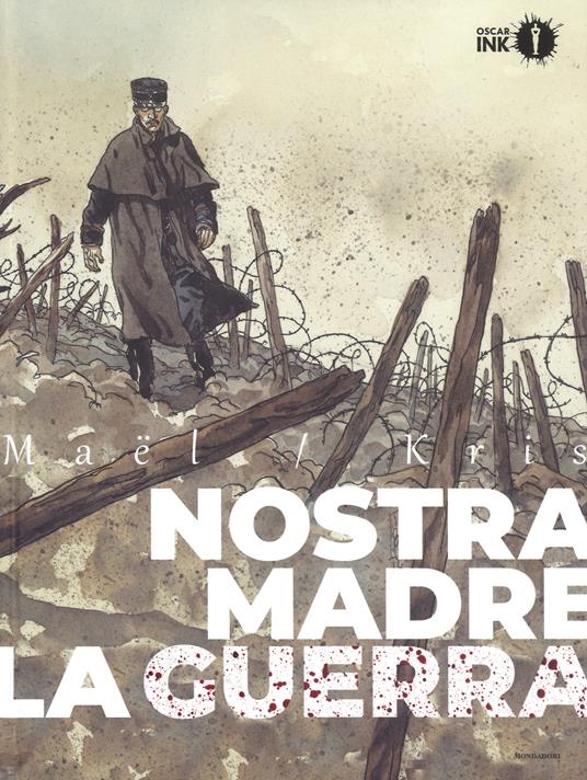Nostra madre la guerra - Kris - Maël - - Libro - Mondadori - Oscar Ink