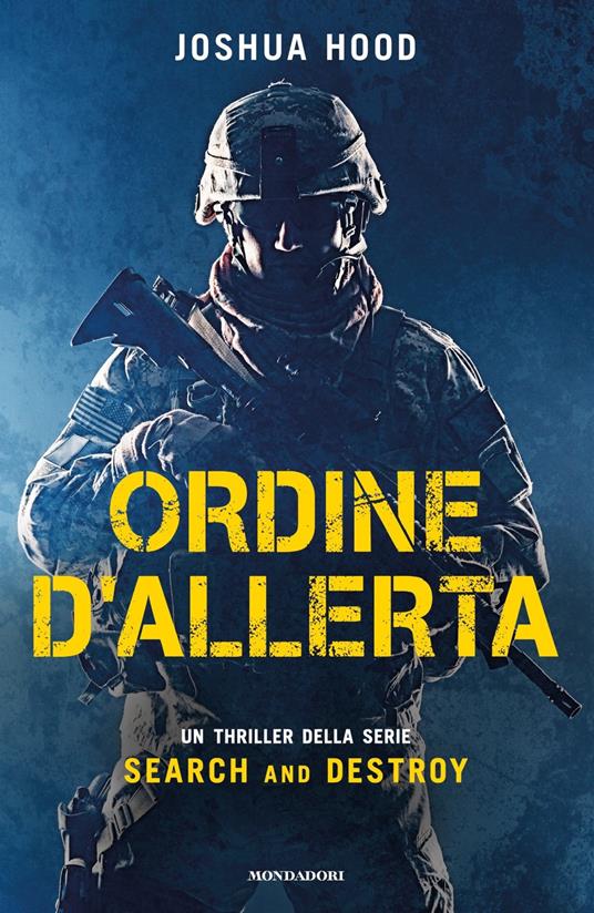 Ordine d'allerta. Search and destroy - Joshua Hood - copertina