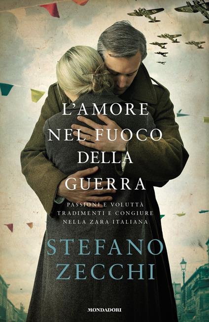 L' amore nel fuoco della guerra - Stefano Zecchi - copertina