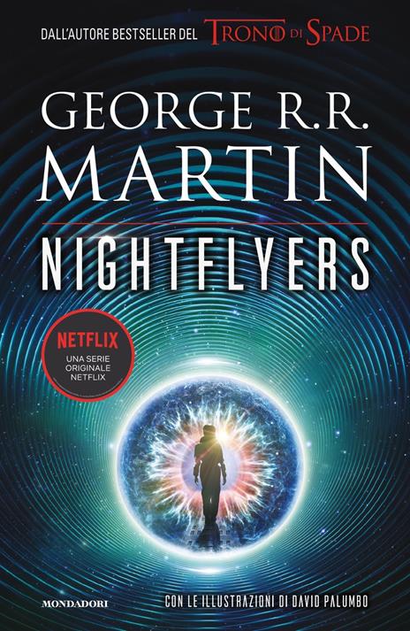 Nightflyers. Ediz. italiana - George R. R. Martin - Libro - Mondadori -  Omnibus stranieri