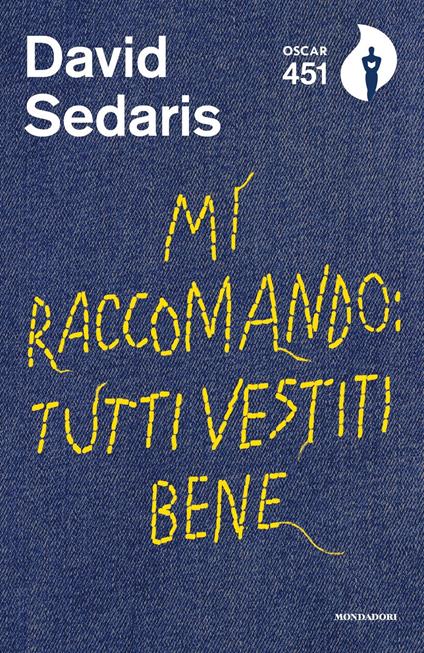 Mi raccomando: tutti vestiti bene - David Sedaris - copertina