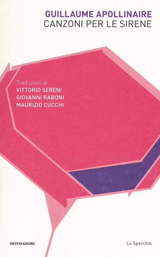 Canzoni per le sirene. Testo francese a fronte - Guillaume Apollinaire - copertina