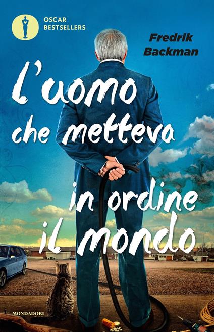 L'uomo che metteva in ordine il mondo - Fredrik Backman - copertina