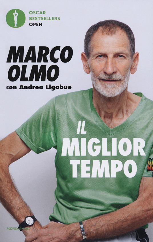 Il miglior tempo. Esercizio, alimentazione e stile di vita per essere sani e attivi a tutte le età - Marco Olmo,Andrea Ligabue - copertina