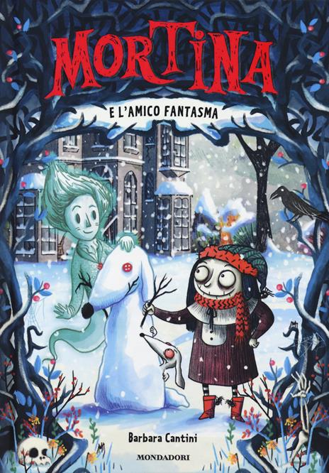 Mortina e l'amico fantasma. Ediz. a colori - Barbara Cantini - copertina