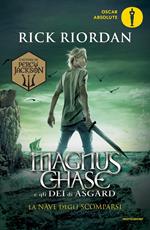 La nave degli scomparsi. Magnus Chase e gli dei di Asgard. Vol. 3