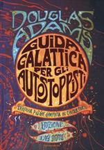 Guida galattica per gli autostoppisti. Trilogia più che completa in cinque parti-Niente panico. Ediz. speciale