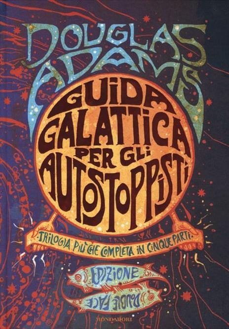 Guida galattica per gli autostoppisti. Trilogia più che completa in cinque parti-Niente panico. Ediz. speciale - Douglas Adams,Neil Gaiman - copertina