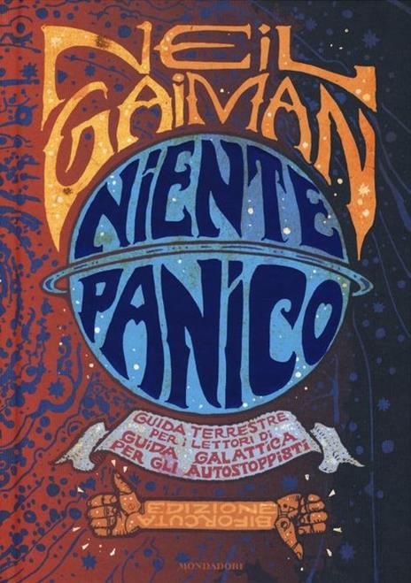 Guida galattica per gli autostoppisti. Trilogia più che completa in cinque parti-Niente panico. Ediz. speciale - Douglas Adams,Neil Gaiman - 3