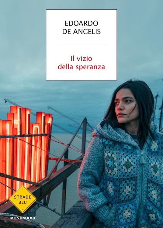 Il vizio della speranza - Edoardo De Angelis - copertina