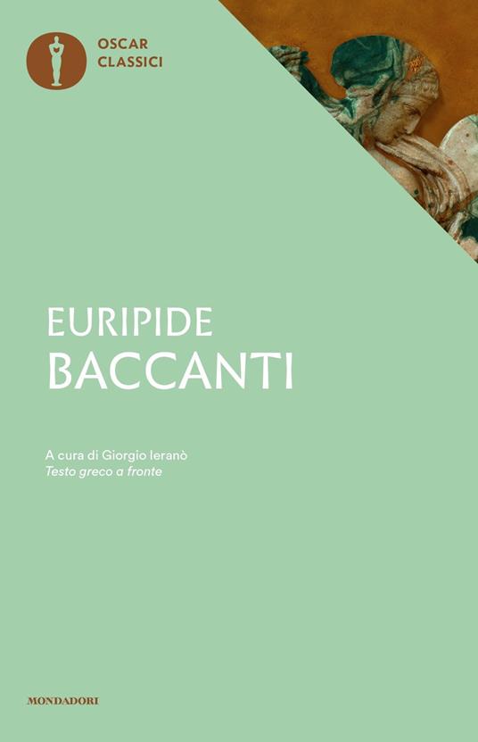 Baccanti. Testo greco a fronte - Euripide - copertina