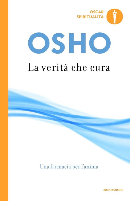 La verità che cura. Una farmacia per l'anima - Osho - copertina