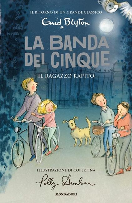 Il ragazzo rapito. La banda dei cinque. Vol. 8 - Enid Blyton - copertina