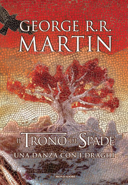 Il trono di spade. Una danza con i draghi. Libro quinto delle Cronache del ghiaccio e del fuoco - George R. R. Martin - copertina