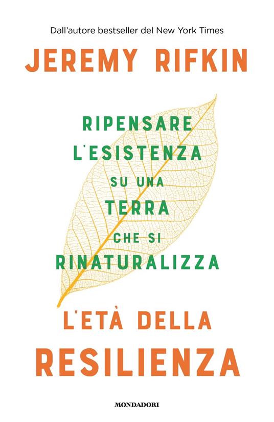 L'età della resilienza. Ripensare l'esistenza su una Terra che si rinaturalizza - Jeremy Rifkin - copertina