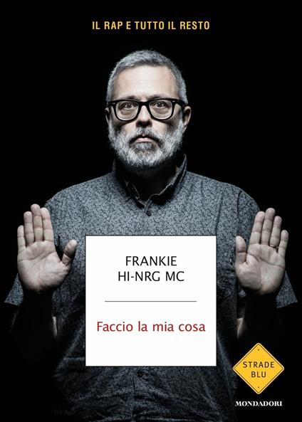 Faccio la mia cosa - Frankie Hi-nrg Mc - copertina